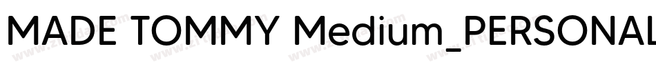 MADE TOMMY Medium_PERSONAL USE字体转换